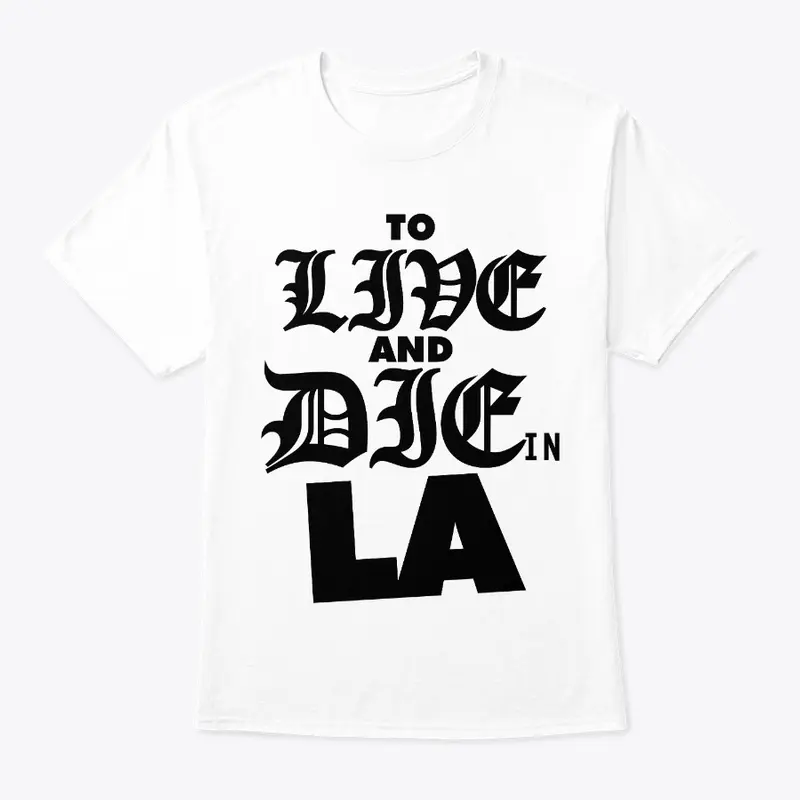 To Live And Die In LA