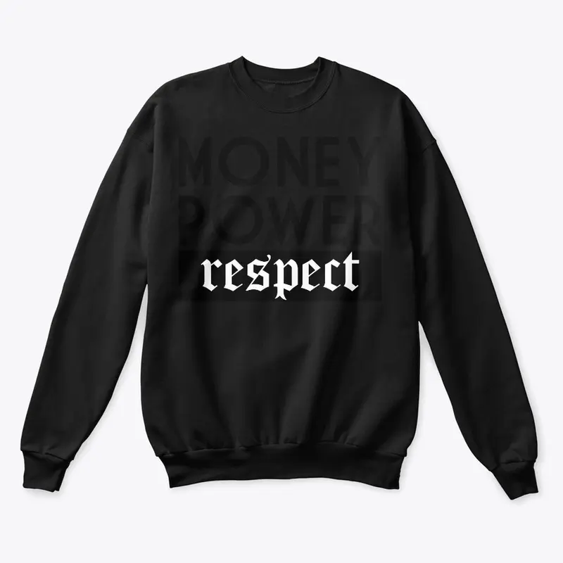 Money Power Respect t-shirts