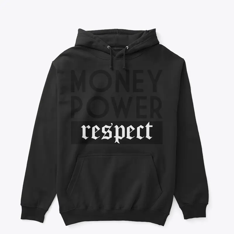 Money Power Respect t-shirts